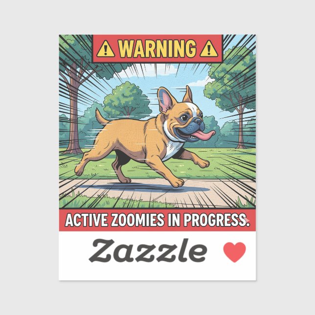 Sticker Avertissement Actives Zoomies Bouledogue Français  (Feuille)
