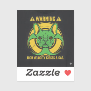 Sticker Avertissement Bouledogue Français Gaz et Bisous Da