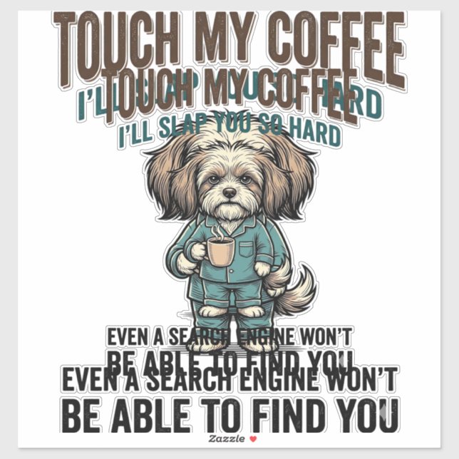 Sticker Avertissement de café de chien drôle Dessin de gra (Feuille)