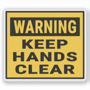 Sticker Avertissement Garder les mains libres