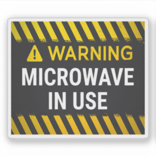 Sticker Avertissement Micro-ondes en cours d'utilisation