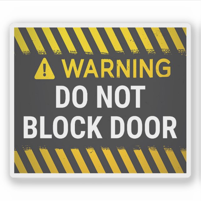 Sticker Avertissement Ne Bloquez Pas La Porte  (Devant)