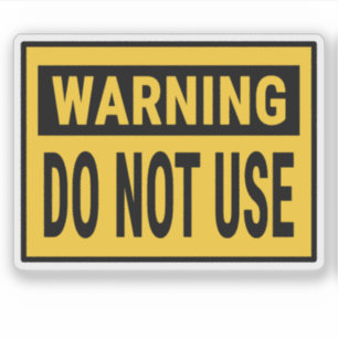 Sticker Avertissement Ne Pas Utiliser