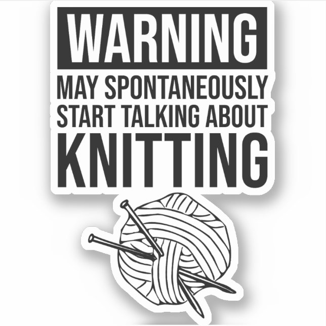 Sticker Avertissement - Peut commencer à parler de tricot (Devant)