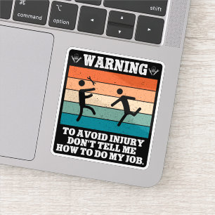 Sticker AVERTISSEMENT pour éviter les blessures Ne me le d