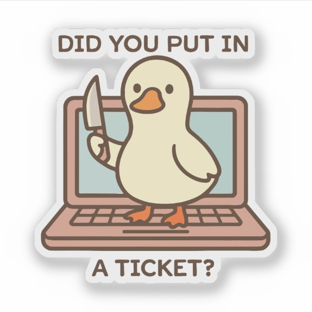 Sticker Avez-vous mis un ticket ? Canard (Devant)