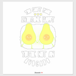Sticker Avocado Peut Rendre Tout Le Monde Heureux