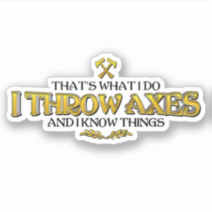 Sticker Ax Throwing - Je Jette Axes & Je Connais Les Chose