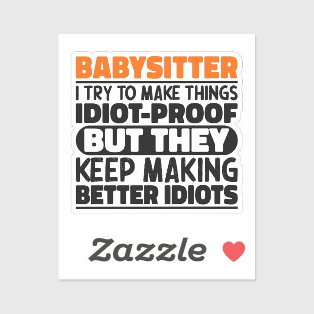 Sticker Babysitter J'Essaie De Faire Des Choses Drôle Cita (Feuille)