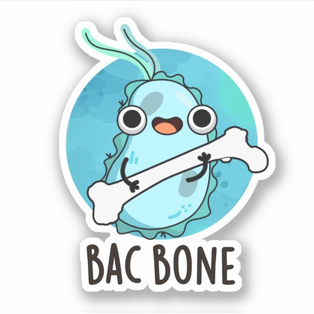 Sticker Bac Bone Funny Bactteria Pun (Devant)
