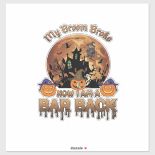 Sticker Balai Brisé Bar Retour Maison Hantée Halloween Sor