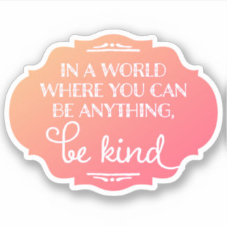 Sticker Be Kind - Rose
