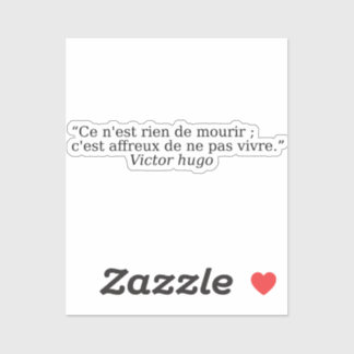Sticker Beautiful quotes about life by Victor Hugo