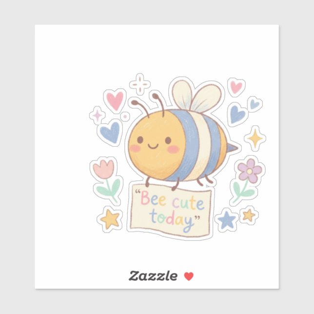 Sticker Bee Cute Today' Positive Affirmation for teachers  (Feuille)