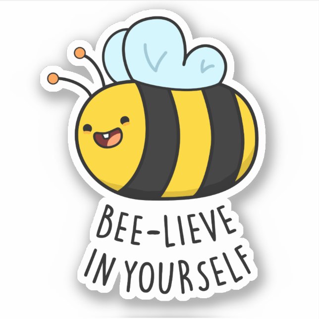 Sticker Bee-lieve en toi amusant Bee Pun (Devant)