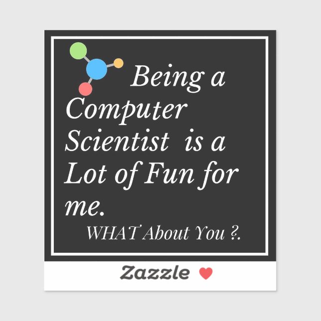 Sticker Being a Computer Scientist is Fun | Funny Tech (Feuille)