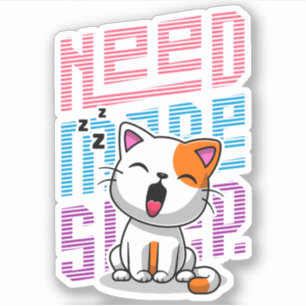Sticker Besoin de plus de sommeil   Funny Cat expression d