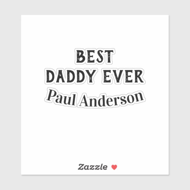 Sticker Best Daddy ever name bold letter father's day text (Feuille)