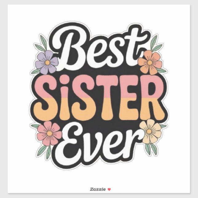 Sticker Best Sister Ever  (Feuille)