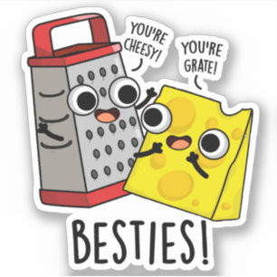 Sticker Besties Funny Fromage Grater Pun
