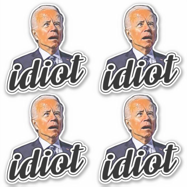 Sticker Biden est un idiot drôle anti Biden Pro trump 2024 (Devant)