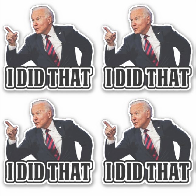 Sticker Biden J'Ai Fait Cet drôle anti joe Biden (Devant)