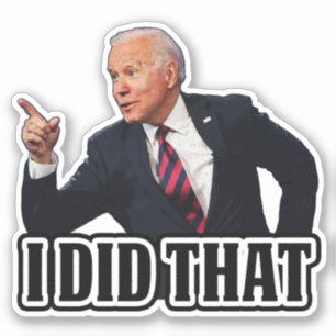 Sticker Biden J'ai fait cette drôle anti Biden Pro trump