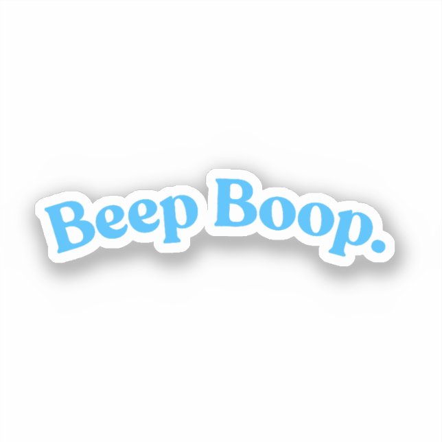 Sticker Bip Bop | Citation drôle bleue Phrase (Recto)