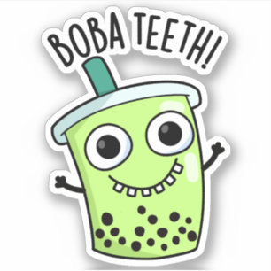 Sticker Boba Teeth amusant Boba Tea Pun