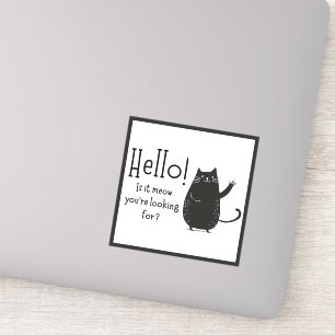 Sticker Bonjour ! Est-ce que c'est du mien que tu cherches