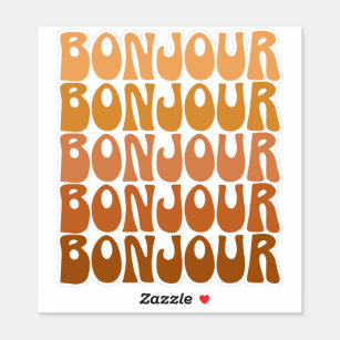 Sticker Bonjour   Français Bonjour en Typographie Super Br