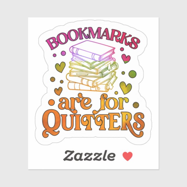 Sticker Bookmarks are for Quitters (Feuille)