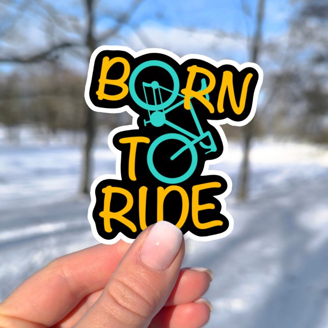 Sticker Born to Ride - Graphique à vélo pour les amateurs  (Créateur téléchargé)