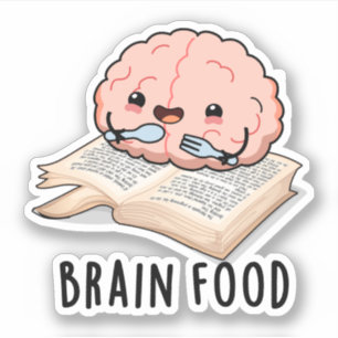 Sticker Brain Food Funny Anatomy Pun