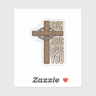 Sticker Bruh Jésus T'aime Croix Vintage Chrétien Vecto