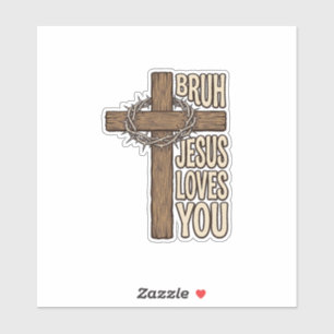 Sticker Bruh Jésus T'aime Croix Vintage Chrétien Vecto