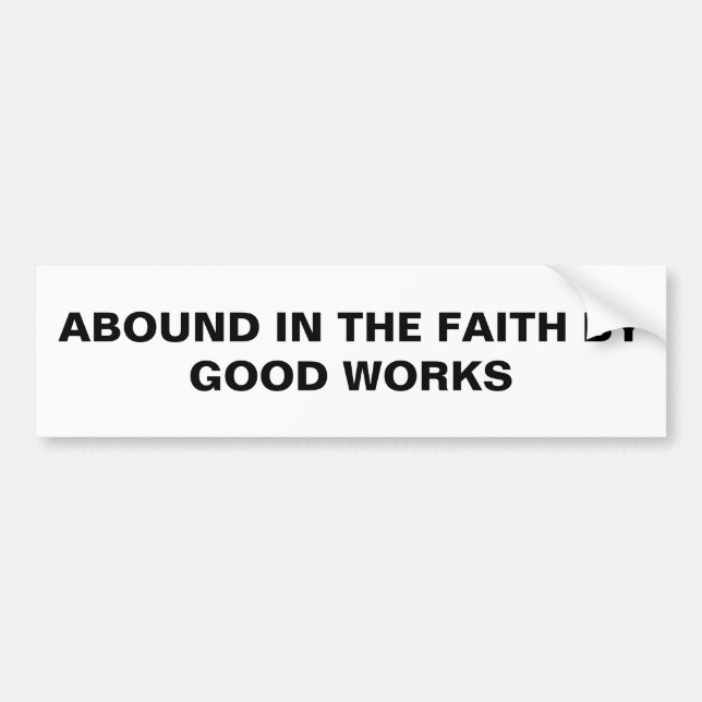 Sticker Bumper "Abondent Dans La Foi Par De Bonnes (Devant)
