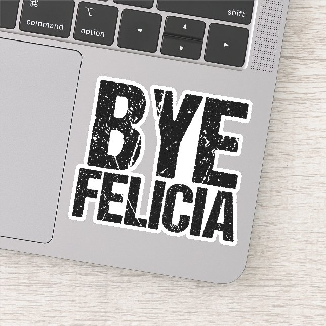 Sticker Bye Felicia Funny Meme (Détail)