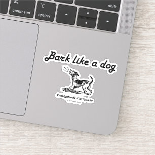 Sticker Caddyshack   L'écorce Comme Un Chien !