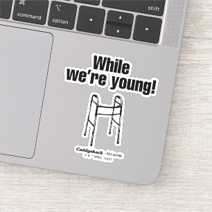 Sticker Caddyshack   Tandis que nous sommes jeunes !