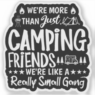 Sticker Cadeau drôle pour les amis de camping petite bande
