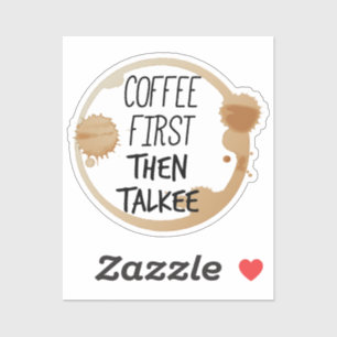 Sticker Café D'Abord Puis Talkee Talkee Talking Mug Stains