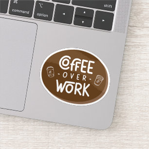 Sticker Café plutôt que Travail