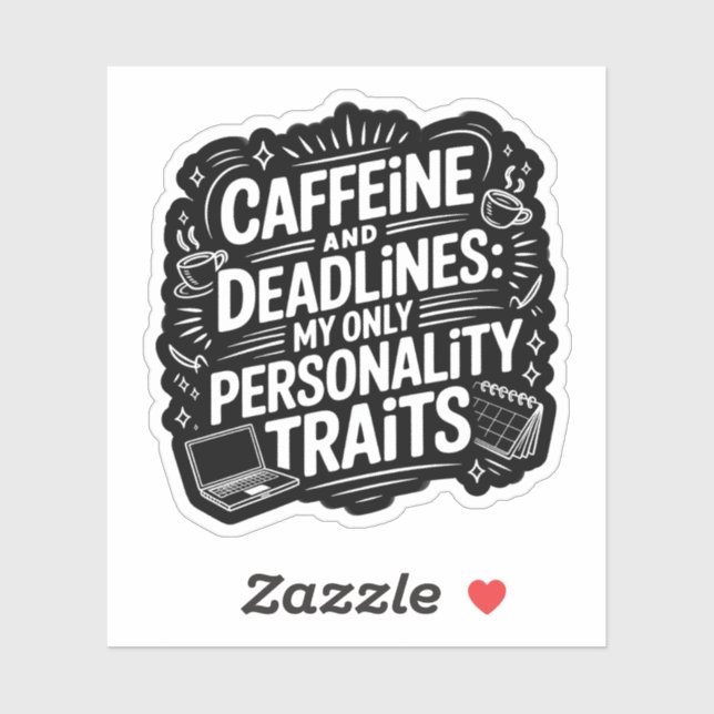 Sticker Caffeine and Deadlines – Funny Academic Burnout  (Feuille)