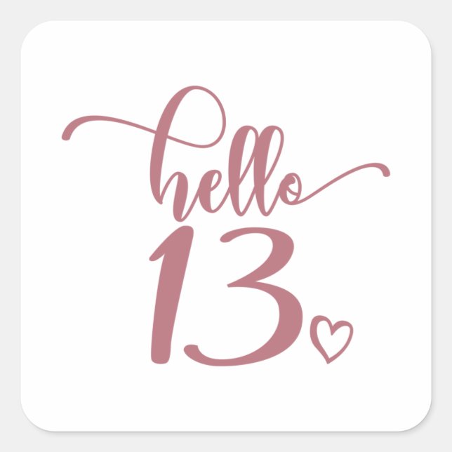 Sticker Carré 13e anniversaire Femmes Bonjour 13 mignonnes 13 an (Devant)