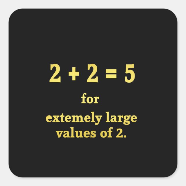 Sticker Carré 2 + 2 = 5  Blague de maths drôle (Devant)
