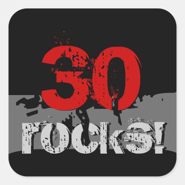 Sticker Carré 30 Anniversaire - 30 Roches ! Grunge rouge et noir (Devant)