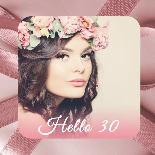 Sticker Carré 30e anniversaire photo bonjour 30 trente femme