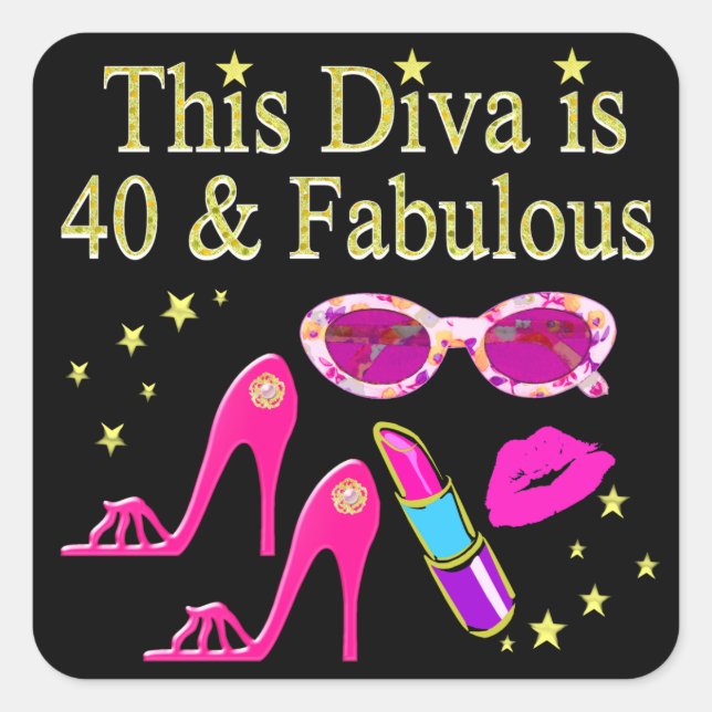 STICKER CARRÉ 40 ANS ET UNE DIVA FABULEUSE (Devant)