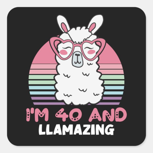 Sticker Carré 40 Year Old Bday Llamazing 40th Birthday Llama (Devant)